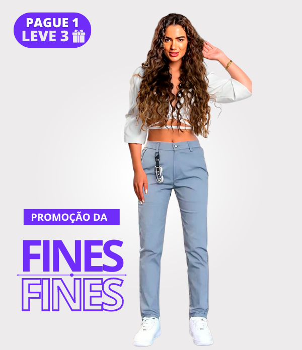 QUEIMA DE ESTOQUE 🔥 - Calça Social Feminina FINES®- SENSE CONFORT - [PAGUE 1 LEVE 3] +  BRINDE